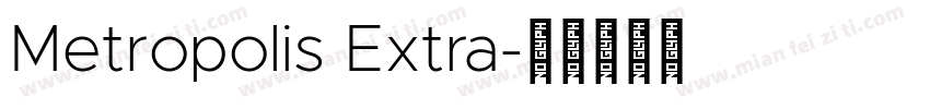 Metropolis Extra字体转换